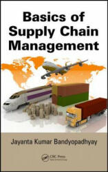 Basics of Supply Chain Management - Jayanta Kumar Bandyopadhyay (ISBN: 9781466588929)