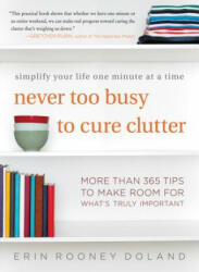 Never Too Busy to Cure Clutter - Erin Rooney Doland (ISBN: 9780062419729)