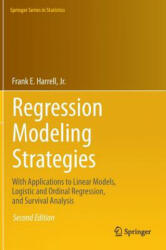 Regression Modeling Strategies: With Applications to Linear Models Logistic and Ordinal Regression and Survival Analysis (ISBN: 9783319194240)