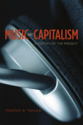 Music and Capitalism: A History of the Present (ISBN: 9780226311975)