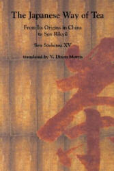 Japanese Way of Tea - Soshitsu Sen, Sen Soshitsu XV (ISBN: 9780824819903)