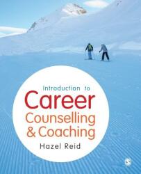 Introduction to Career Counselling & Coaching - Hazel Reid (ISBN: 9781446260364)