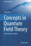 Concepts in Quantum Field Theory - Victor Ilisie (ISBN: 9783319229652)