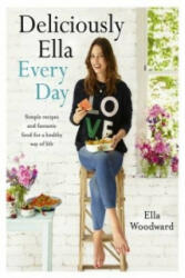 Deliciously Ella Every Day - Ella Woodward (ISBN: 9781473619487)