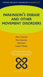 Parkinson's Disease and other Movement Disorders - Mark J. Edwards, Maria Stamelou, Niall Quinn, Kailash P. Bhatia (ISBN: 9780198705062)