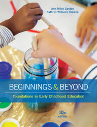 Beginnings & Beyond: Foundations in Early Childhood Education (ISBN: 9781305500969)