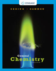 General Chemistry - Darrell D. Ebbing, Steven D. Gammon (ISBN: 9781305580343)