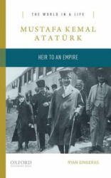 Mustafa Kemal Ataturk - Ryan Gingeras (ISBN: 9780190250010)