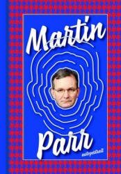 Autoportrait - Martin Parr (ISBN: 9781907893803)