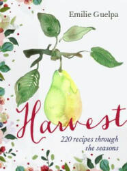 Harvest - Emilie Guelpa (ISBN: 9781743790113)