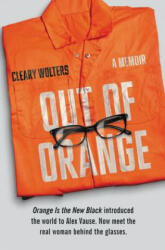 Out of Orange: A Memoir (ISBN: 9780062376145)