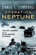 Operation Neptune: The D-Day Landings and the Allied Invasion of Europe (ISBN: 9780190462536)