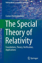 The Special Theory of Relativity: Foundations Theory Verification Applications (ISBN: 9783319252728)