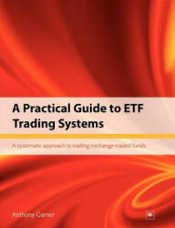 Practical Guide to ETF Trading Systems - Anthony Garner (ISBN: 9781906659271)
