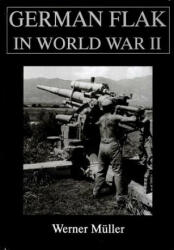 German Flak in World War II - Werner Muller (ISBN: 9780764303999)
