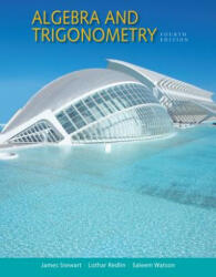 Algebra and Trigonometry - James Stewart, Lothar Redlin, Saleem Watson (ISBN: 9781305071742)