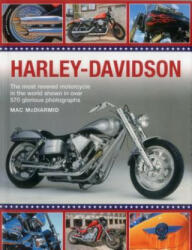 Harley-Davidson: The Most Revered Motorcycle in the World Shown in Over 570 Glorious Photographs (ISBN: 9781780194806)