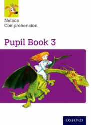 Nelson Comprehension: Year 3/Primary 4: Pupil Book 3 (ISBN: 9780198368175)