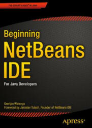Beginning NetBeans IDE - Geertjan Wielenga (ISBN: 9781484212585)