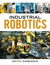 Industrial Robotics (ISBN: 9781133610991)
