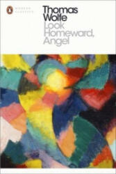 Look Homeward, Angel - Thomas Wolfe (ISBN: 9780241215746)