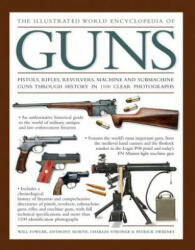 Illustrated World Encyclopedia of Guns - Will Fowler (ISBN: 9780754831761)