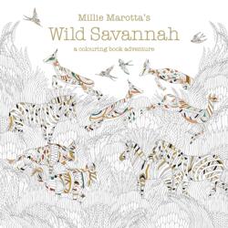 Millie Marotta's Wild Savannah (ISBN: 9781849943284)