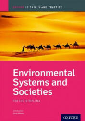 Oxford IB Skills and Practice: Environmental Systems and Societies for the IB Diploma - Jill Rutherford, Gillian Williams (ISBN: 9780198366690)