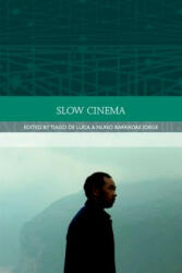 Slow Cinema - Tiago de Luca (ISBN: 9780748696048)