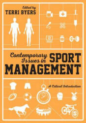 Contemporary Issues in Sport Management: A Critical Introduction (ISBN: 9781446282199)