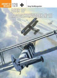 Aces of Jagdgeschwader Nr III - Greg VanWyngarden (ISBN: 9781472808431)