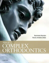 Atlas of Complex Orthodontics - Ravindra Nanda (ISBN: 9780323087100)
