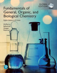 Fundamentals of General, Organic and Biological Chemistry in SI Units - John E. McMurry, David S. Ballantine, Carl A. Hoeger, Virginia E. Peterson (ISBN: 9781292123462)