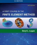 First Course in the Finite Element Method, SI Edition - Martin Logan, Daryl L Logan (ISBN: 9781305637344)