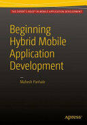 Beginning Hybrid Mobile Application Development (ISBN: 9781484213155)