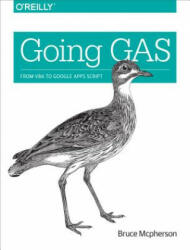 Going GAS - Bruce McPherson (ISBN: 9781491940464)