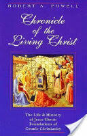 Chronicle of the Living Christ: The Life and Ministry of Jesus Christ: Foundations of Cosmic Christianity (ISBN: 9780880104074)