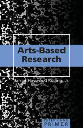 Arts-Based Research Primer (ISBN: 9781433116490)