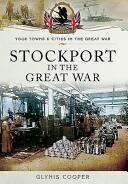 Stockport in the Great War (ISBN: 9781473833784)