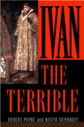 Ivan the Terrible - Robert Payne, Nikita Romanoff (ISBN: 9780815412298)
