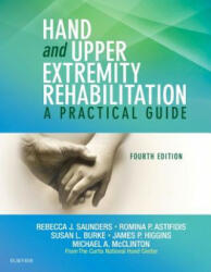 Hand and Upper Extremity Rehabilitation: A Practical Guide (ISBN: 9781455756476)