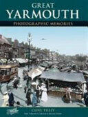 Great Yarmouth - Photographic Memories (ISBN: 9781859374269)