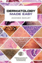 Dermatology Made Easy - Amanda Oakley (ISBN: 9781907904820)