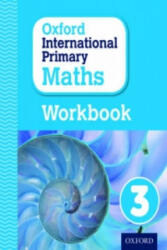 Oxford International Primary Maths: Grade 3: Workbook 3 - Anthony Cotton (ISBN: 9780198365280)