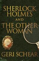 Sherlock Holmes and The Other Woman (ISBN: 9781780928326)