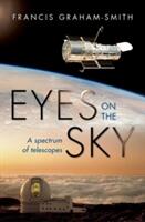 Eyes on the Sky: A Spectrum of Telescopes (ISBN: 9780198734277)