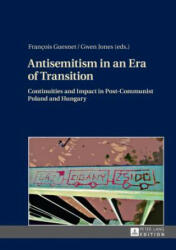 Antisemitism in an Era of Transition - François Guesnet, Gwen Jones (ISBN: 9783631646298)