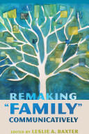 Remaking Family Communicatively (ISBN: 9781433120466)