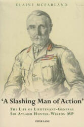 A Slashing Man of Action" - Elaine McFarland (ISBN: 9783034302906)