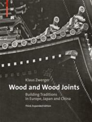 Wood and Wood Joints - Klaus Zwerger (ISBN: 9783035608373)